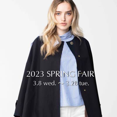 2023 SPRING FAIR 3/8 wed ～3/28 tue